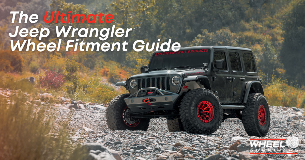 Jeep Wheels | The Ultimate Fitment Guide | Wheel Suppliers